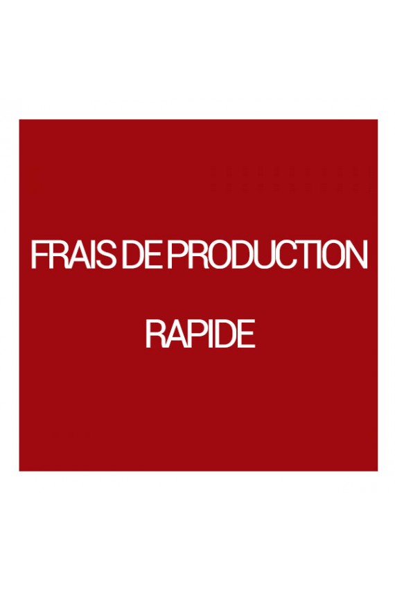Achetez FRAIS DE PRODUCTION RAPIDE